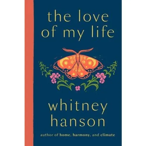 Whitney Hanson: 'the love of my life' - Digtsamling