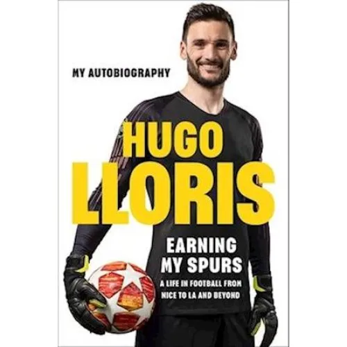 Hugo Lloris: Earning My Spurs - Bog