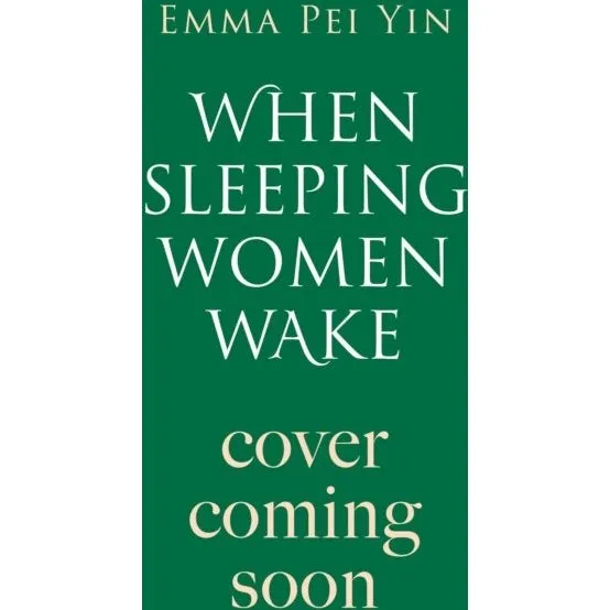 When Sleeping Women Wake - Emma Pei Yin (Bog)