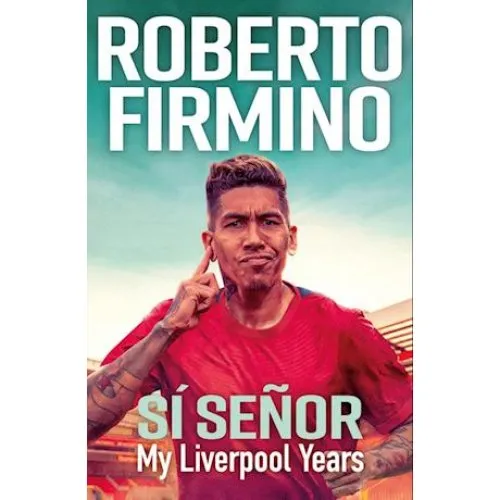 'SÍ SEÑOR' - Roberto Firmino - Bog