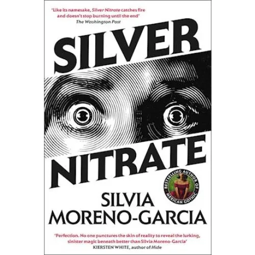 Silvia Moreno-García: Silver Nitrate (Bog)