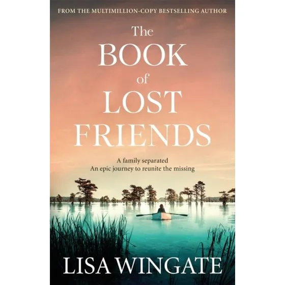 Lisa Wingate: The Book of Lost Friends (Trykt bog)