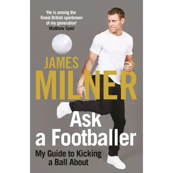 Ask A Footballer - James Milner (Bog)