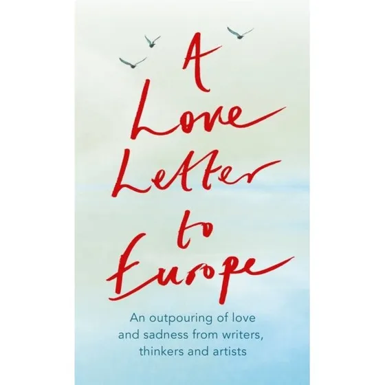 A Love Letter to Europe - Diverse britiske forfattere