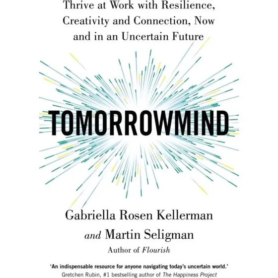 TomorrowMind af Martin Seligman og Gabriella Rosen Kellerman