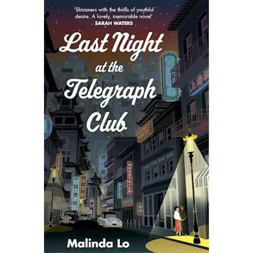 Malinda Lo - Last Night at the Telegraph Club (Bog)