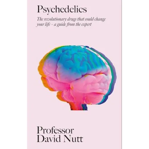 Psychedelics af David Nutt - Bog