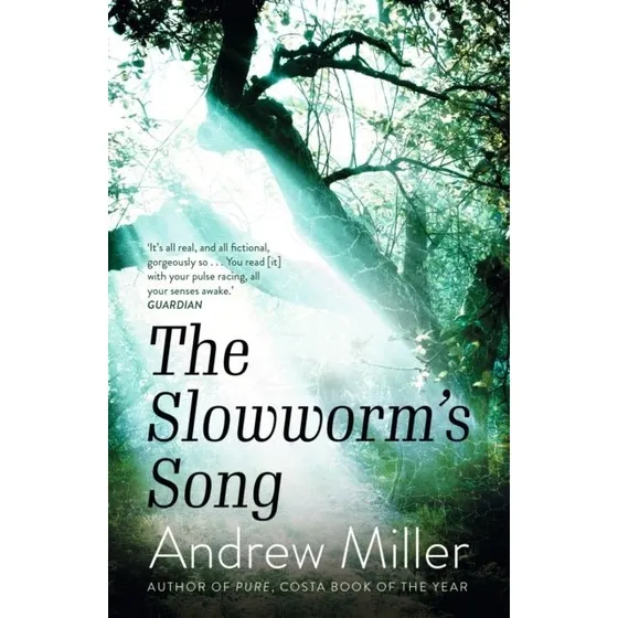 Andrew Miller: The Slowworm's Song