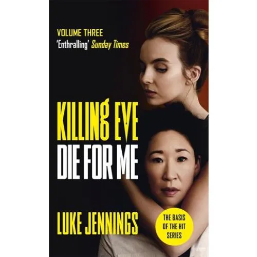 Luke Jennings: Killing Eve: Die For Me - Bog