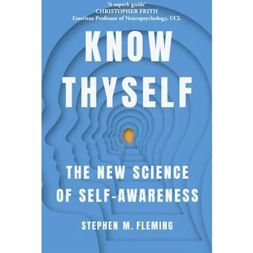 Know Thyself - Stephen M. Fleming - Bog