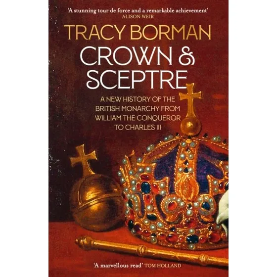 Crown & Sceptre af Tracy Borman