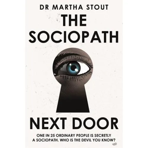 Martha Stout: The Sociopath Next Door - Bog