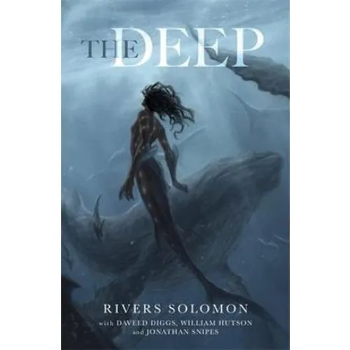The Deep - Rivers Solomon, Daveed Diggs & flere - Bog