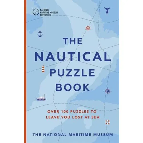 The Nautical Puzzle Book - Gareth Moore & National Maritime Museum
