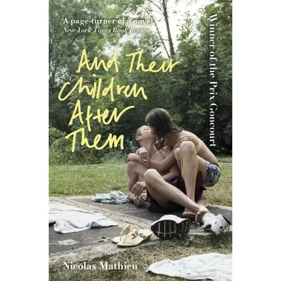 And Their Children After Them - Nicolas Mathieu