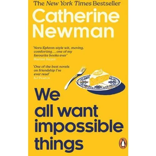 Catherine Newman: We All Want Impossible Things (Bog)