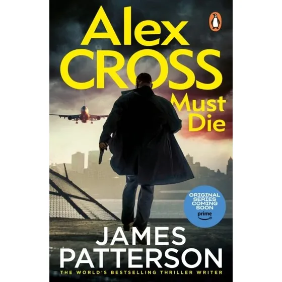 James Patterson: Alex Cross Must Die