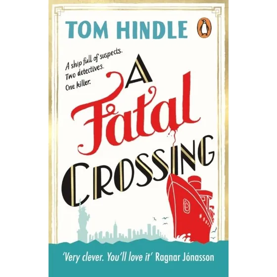 Tom Hindle: A Fatal Crossing - Krimi roman