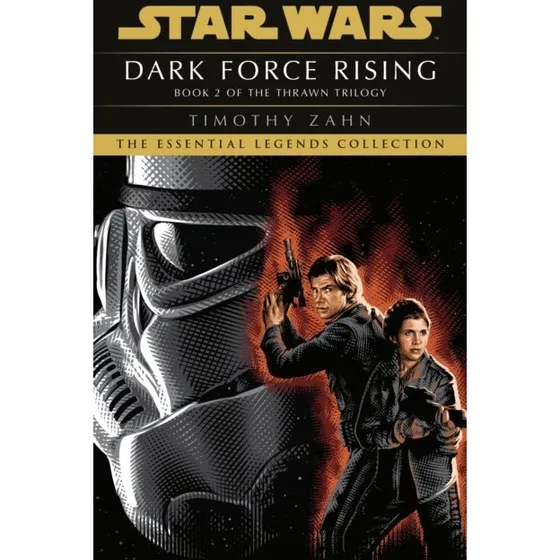 Star Wars: Dark Force Rising - Timothy Zahn (Thrawn Trilogy)