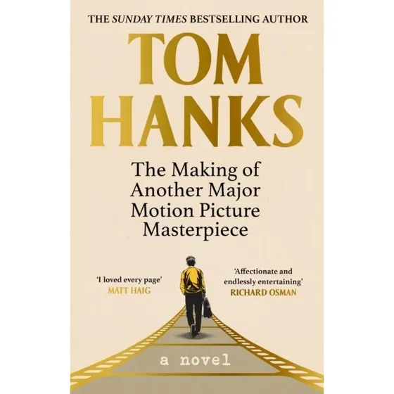 Tom Hanks: The Making of Another Major Motion Picture Masterpiece