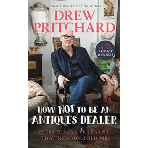 Drew Pritchard: How Not to Be an Antiques Dealer (Bog)