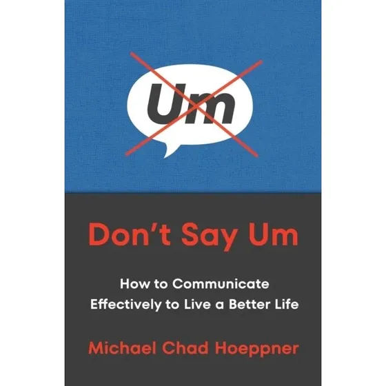 Don't Say Um af Michael Chad Hoeppner