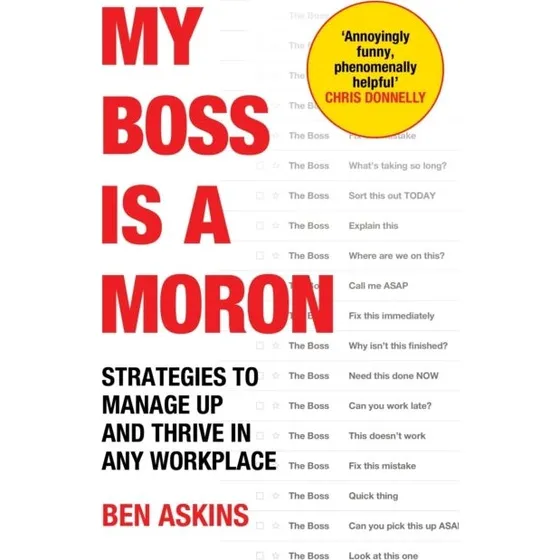 My Boss Is a Moron - Ben Askins (Bog)