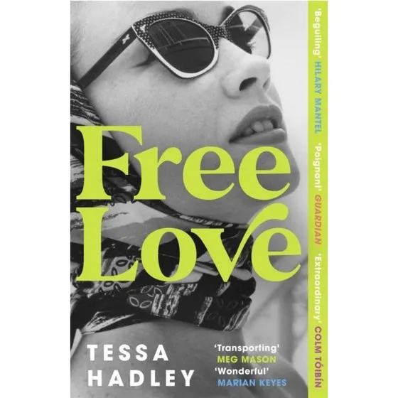Free Love af Tessa Hadley - Bog
