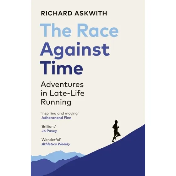 The Race Against Time - Richard Askwith (Bog)