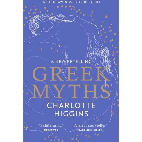 Greek Myths - Charlotte Higgins