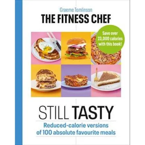 The Fitness Chef: Still Tasty - Graeme Tomlinson (Bog)
