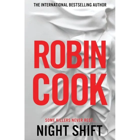 Robin Cook: Night Shift - Medicinsk Thriller