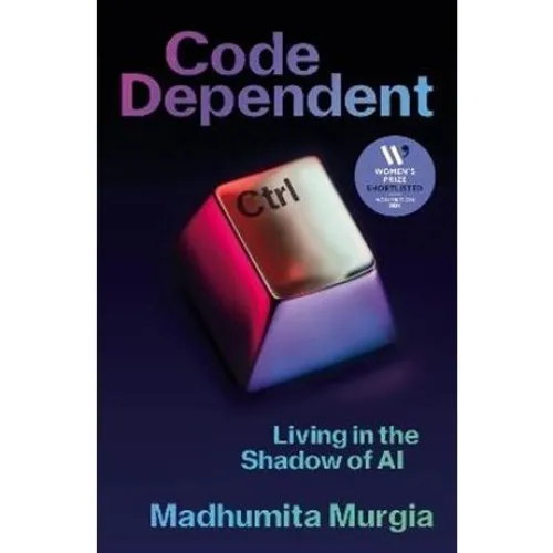 Madhumita Murgia: Code Dependent - Bog