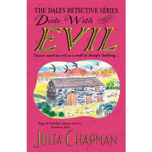 Julia Chapman - Date with Evil (Dales Detective #8)