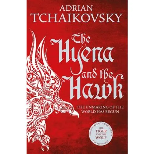 Adrian Tchaikovsky: The Hyena and the Hawk - Bog