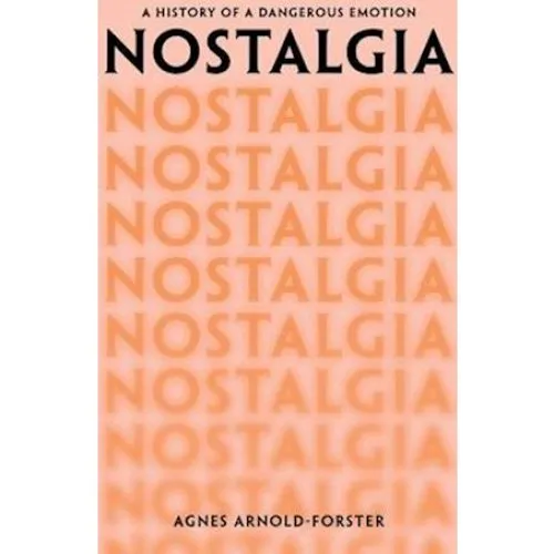 Agnes Arnold-Forster: Nostalgia - Bog