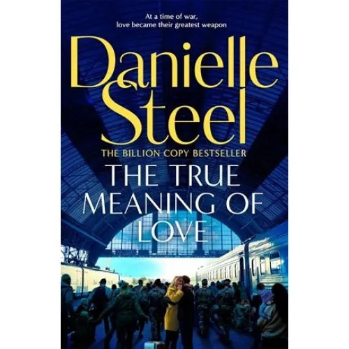 Danielle Steel - The True Meaning of Love - Bog