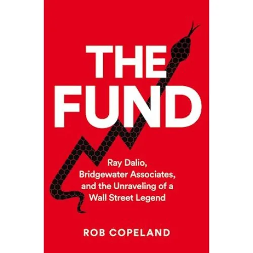 Rob Copeland: The Fund - Ray Dalio og Bridgewater Associates