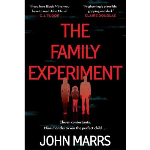 John Marrs: The Family Experiment - Bog