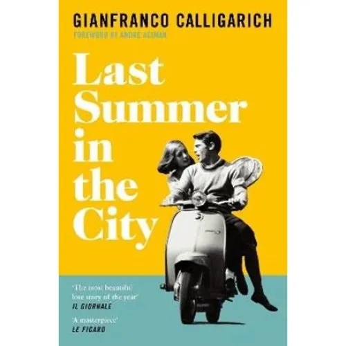 Gianfranco Calligarich: Last Summer in the City - Bog
