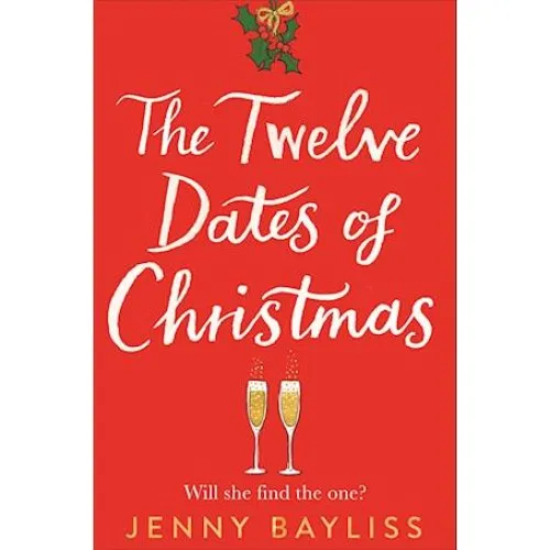 Jenny Bayliss: The Twelve Dates of Christmas - Bog
