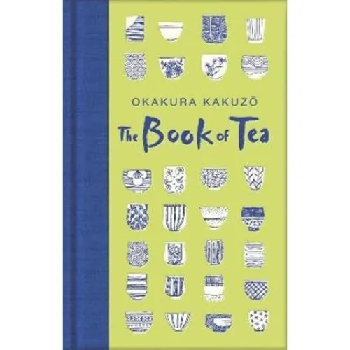 The Book of Tea - Okakura Kakuzō - Macmillan Collectors Library