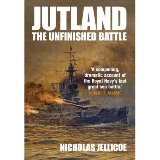 Jutland - Nicholas Jellicoe & Nicholas C. Jellicoe