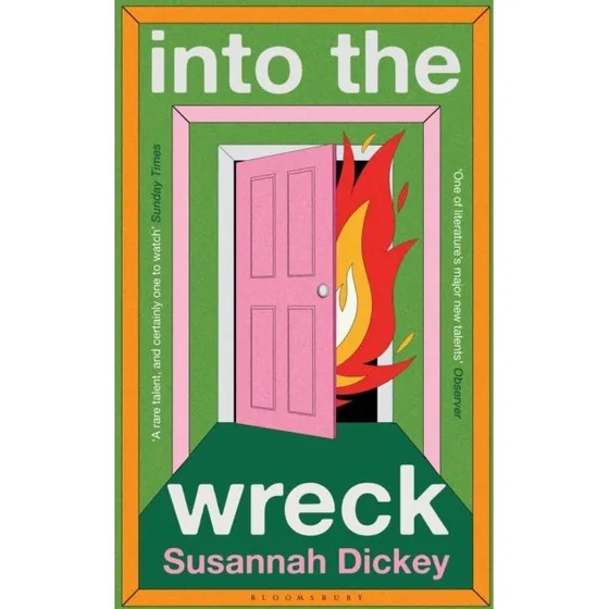 Into the Wreck - Susannah Dickey (Bog)