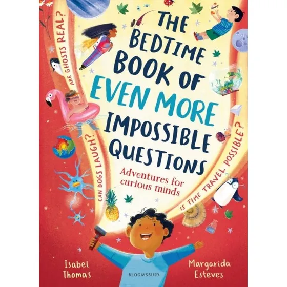 The Bedtime Book of Even More Impossible Questions - Isabel Thomas