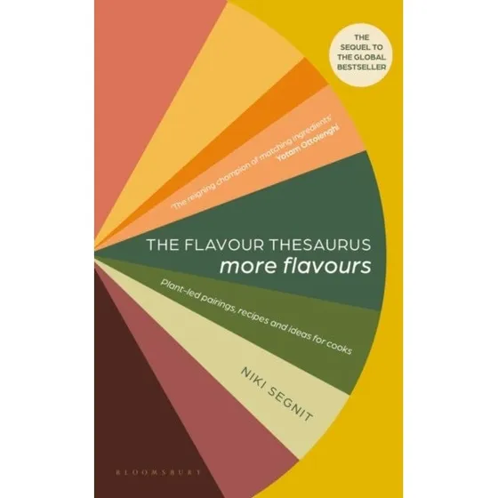 Niki Segnit - The Flavour Thesaurus: More Flavours