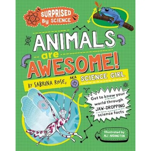 Sabrina Rose: Surprised by Science: Animals are Awesome! Bog