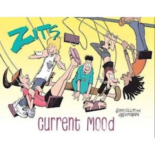Zits: Current Mood - Jerry Scott & Jim Borgman Bog