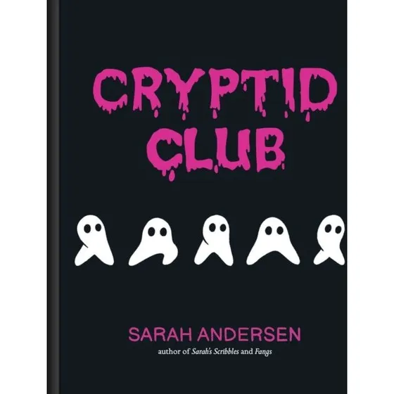 Sarah Andersen: Cryptid Club