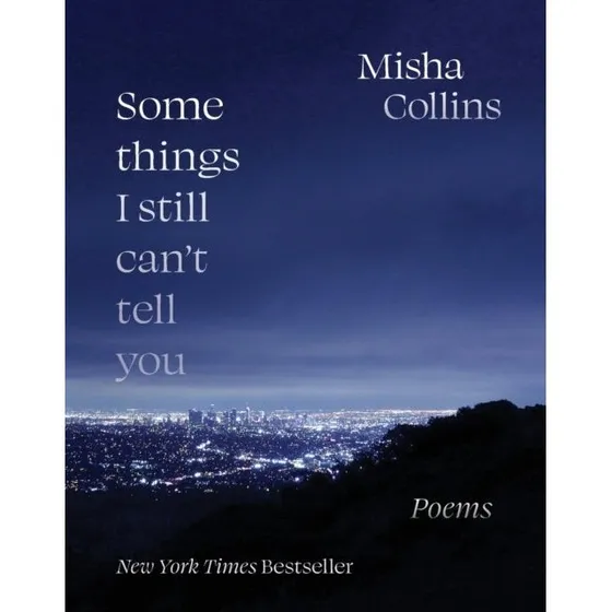 Misha Collins: Some Things I Still Can't Tell You